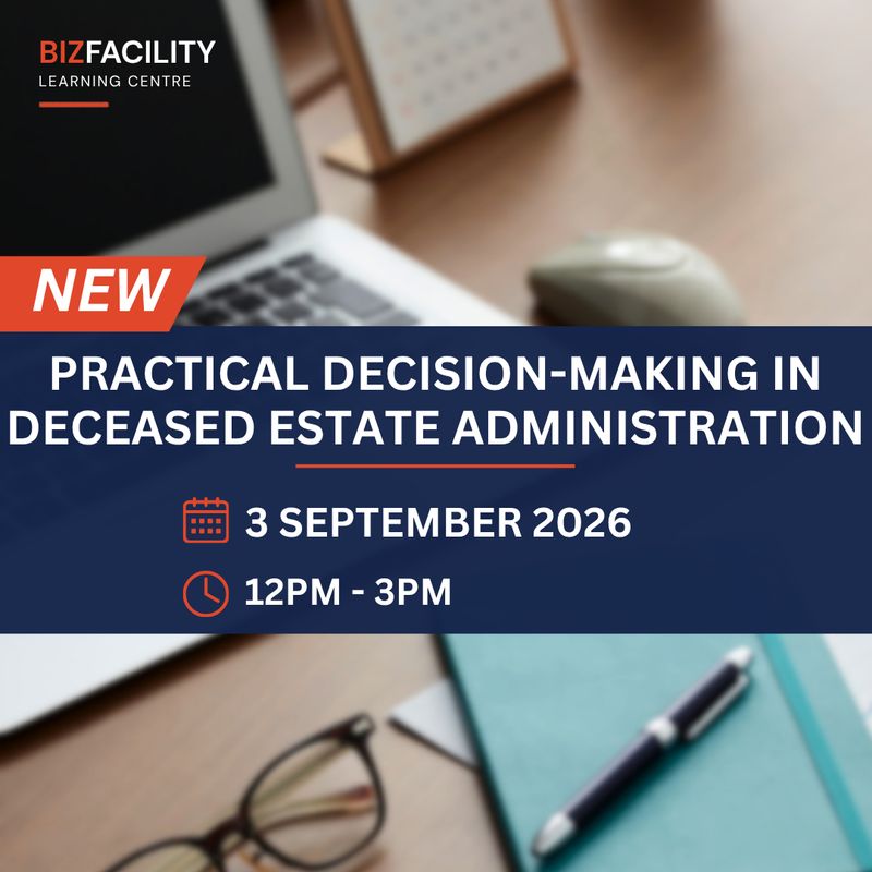Practical Decision-Making in Deceased Estate Administration: Managing Risk and Exercising Fiduciary Discretion Webinar