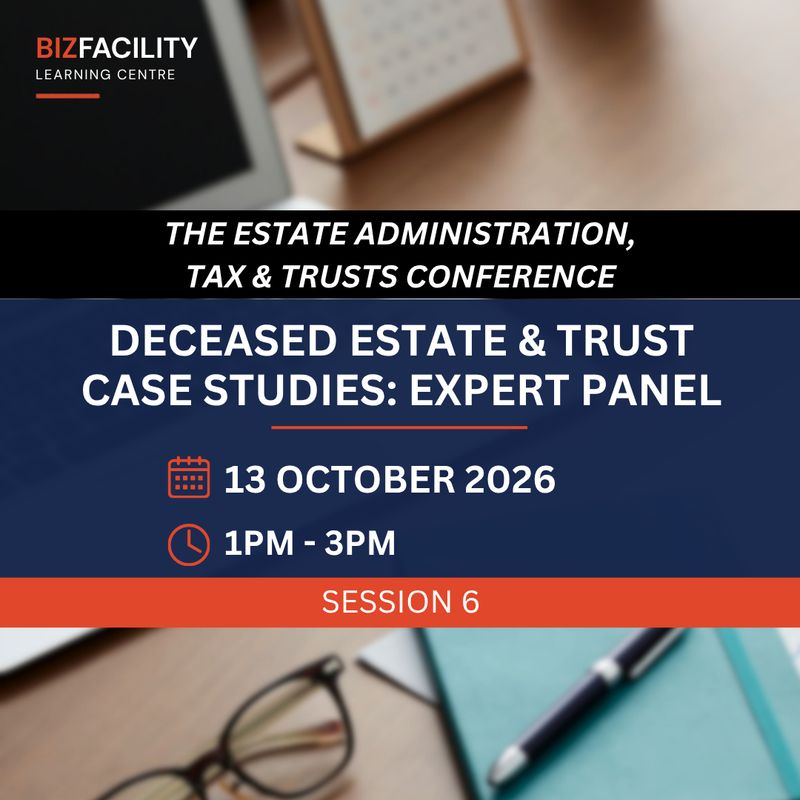 Deceased Estate & Trust Case Studies: Expert Panel Webinar