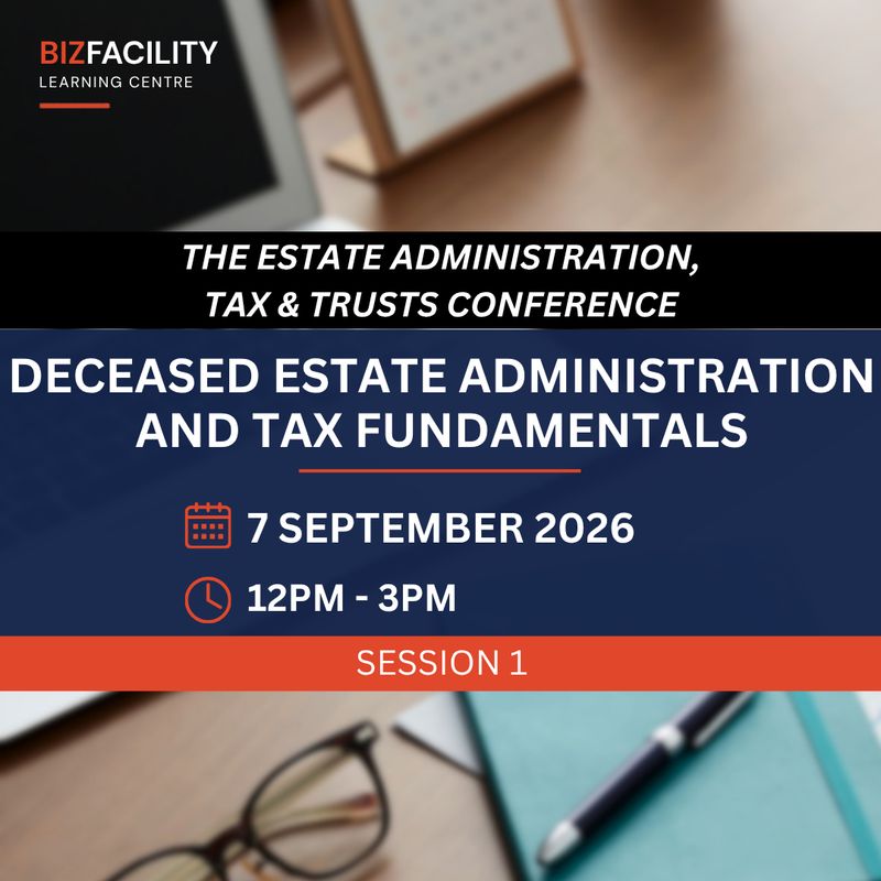 Deceased Estate Administration and Tax Fundamentals Webinar