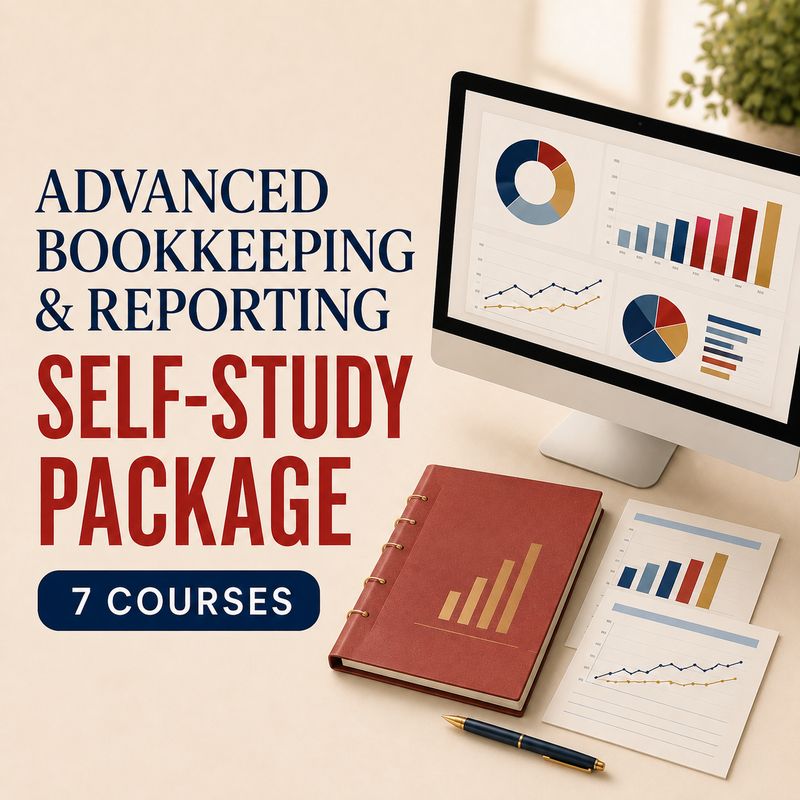 Advanced Bookkeeping &amp; Reporting Self-Study Package