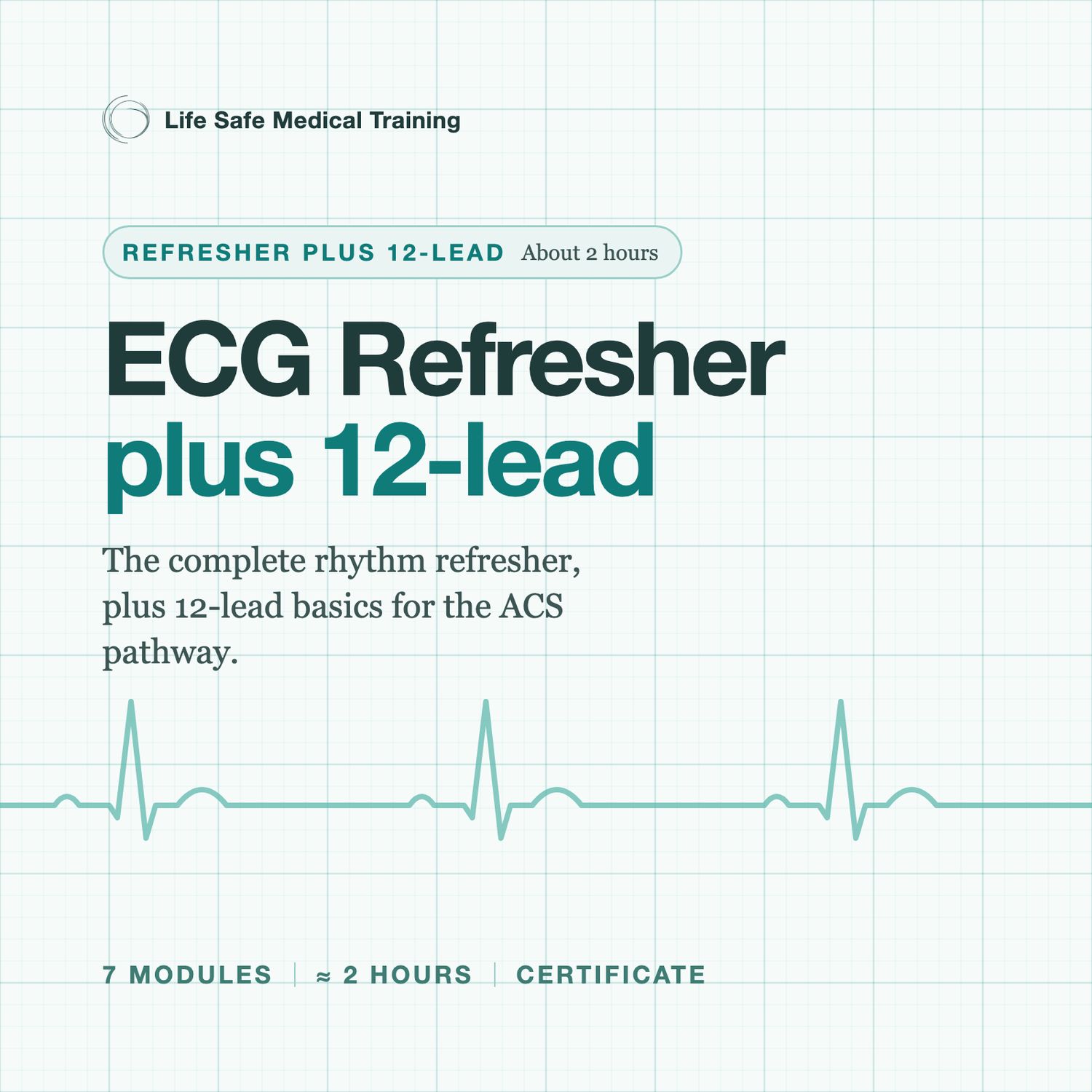 ECG Pre-course refresher plus 12-lead