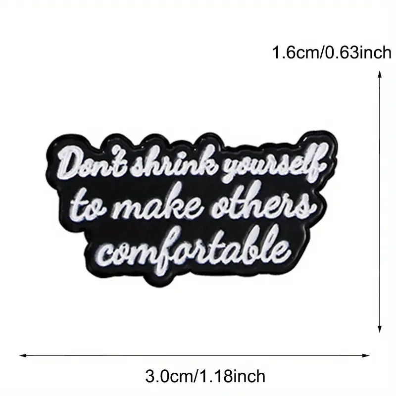 Don&#39;t Shrink Yourself to Make Others Comfortable