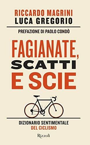 Riccardo Magrini, Luca Gregorio - Fagianate, scatti e scie