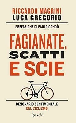Riccardo Magrini, Luca Gregorio - Fagianate, scatti e scie
