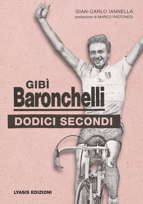 Gian-Carlo Iannella - Gibì Baronchelli - Dodici secondi