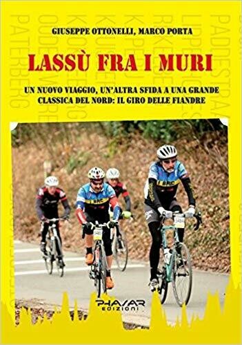 Giuseppe Ottonelli, Marco Porta - Lassù fra i muri