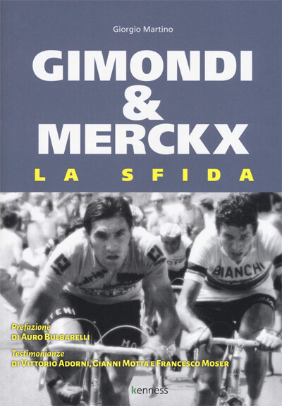 Giorgio Martino - Gimondi & Merckx. La sfida