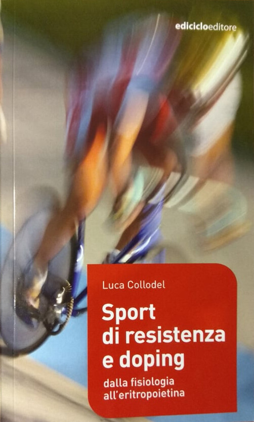 Luca Collodel - Sport di resistenza e doping Luca Collodel - Sport di resistenza e doping