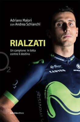 Adriano Malori con Andrea Schianchi - Rialzati