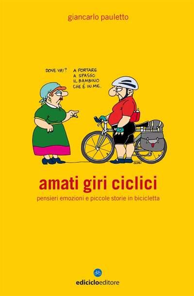 Giancarlo Pauletto - Amati giri ciclici