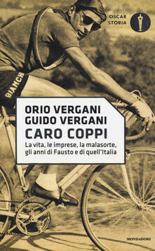 Orio Vergani, Guido Vergani - Caro Coppi