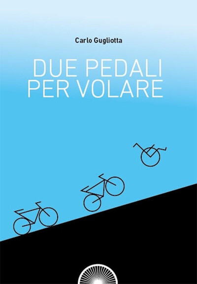 Carlo Gugliotta - Due pedali per volare