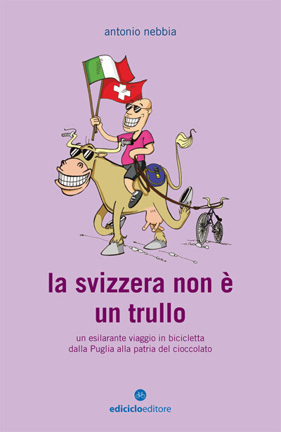 Antonio Nebbia - La Svizzera non è un trullo