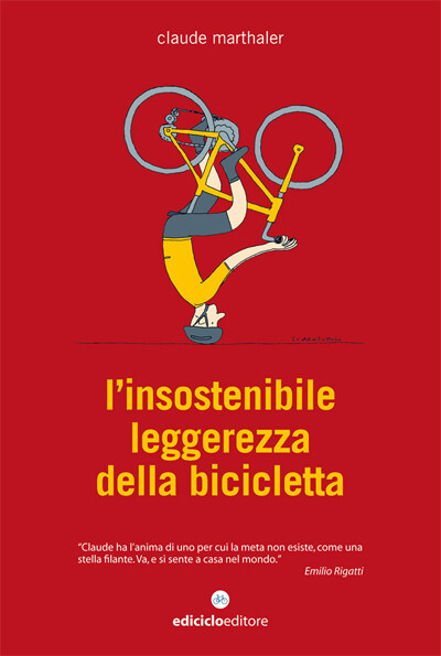 Claude Marthaler - L'insostenibile leggerezza della bicicletta
