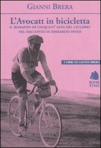 Gianni Brera - L'Avocatt in bicicletta