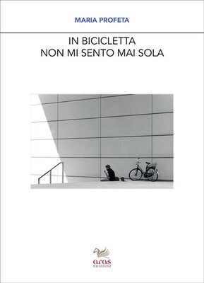 Maria Profeta - In bicicletta non mi sento mai sola