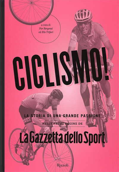 Pier Bergonzi, Elio Trifari (a cura di) - Ciclismo!