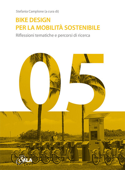 Stefania Camplone (a cura di) - Bike Design per la mobilità sostenibile