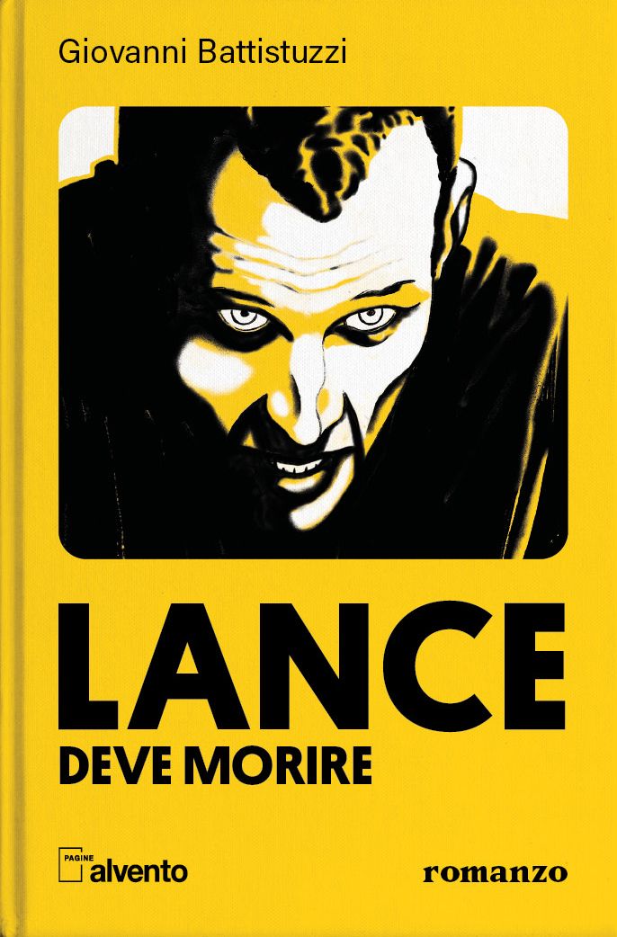 Giovanni Battistuzzi - Lance deve morire