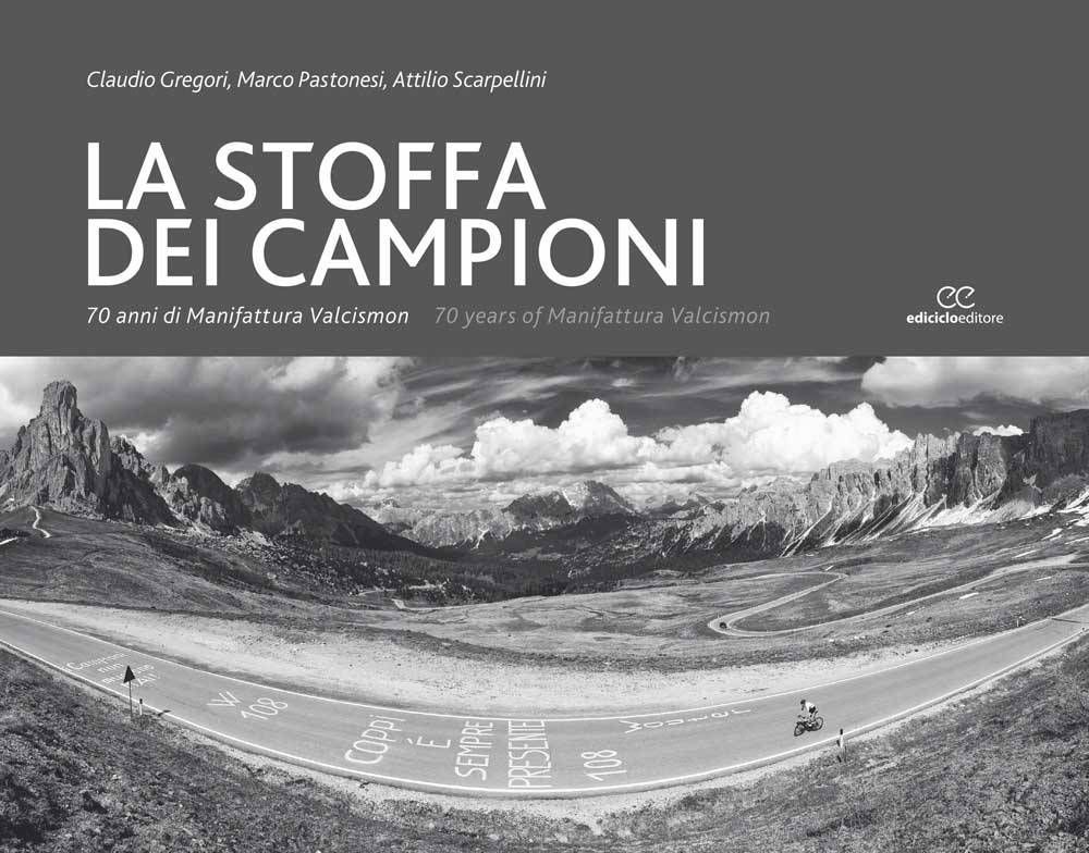 Claudio Gregori, Marco Pastonesi, Attilio Scarpellini - La stoffa dei campioni