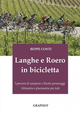 Beppe Conti - Langhe e Roero in bicicletta