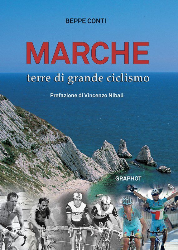 Beppe Conti - Marche terre di grande ciclismo