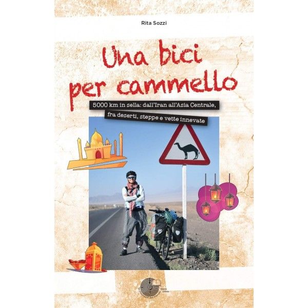 Rita Sozzi - Una bici per cammello