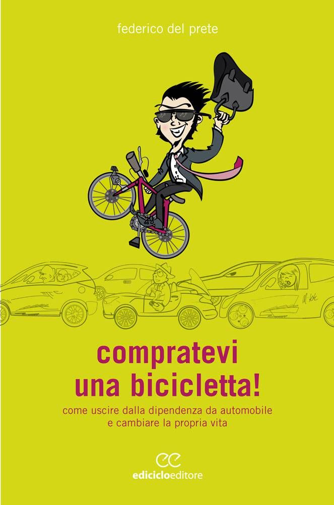Federico Del Prete - Compratevi una bicicletta!