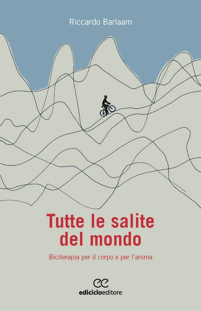 Riccardo Barlaam - Tutte le salite del mondo