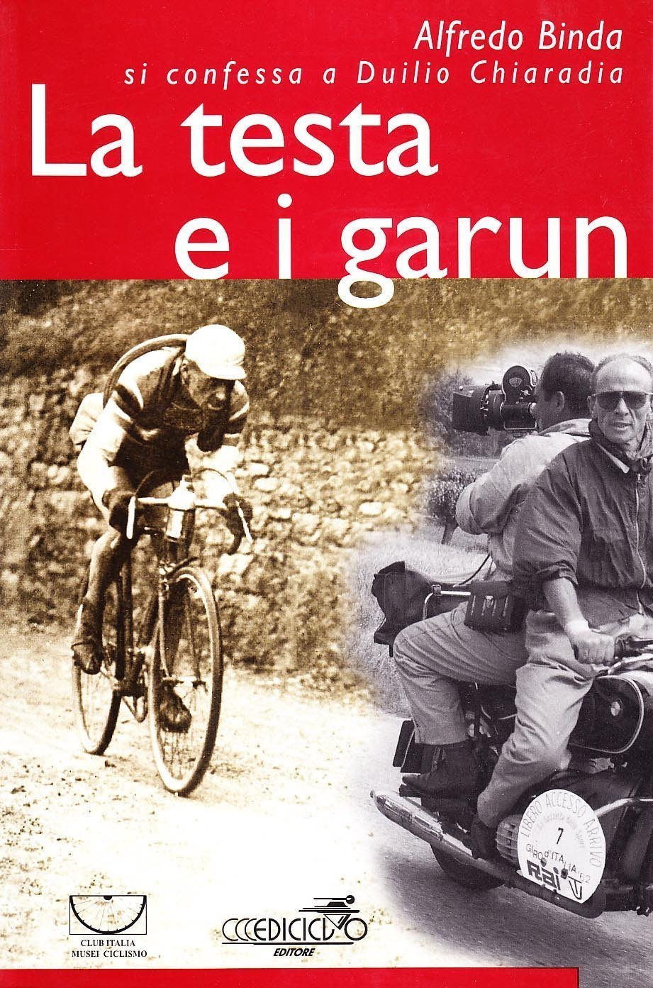 Alfredo Binda con Duilio Chiaradia - La testa e i garun