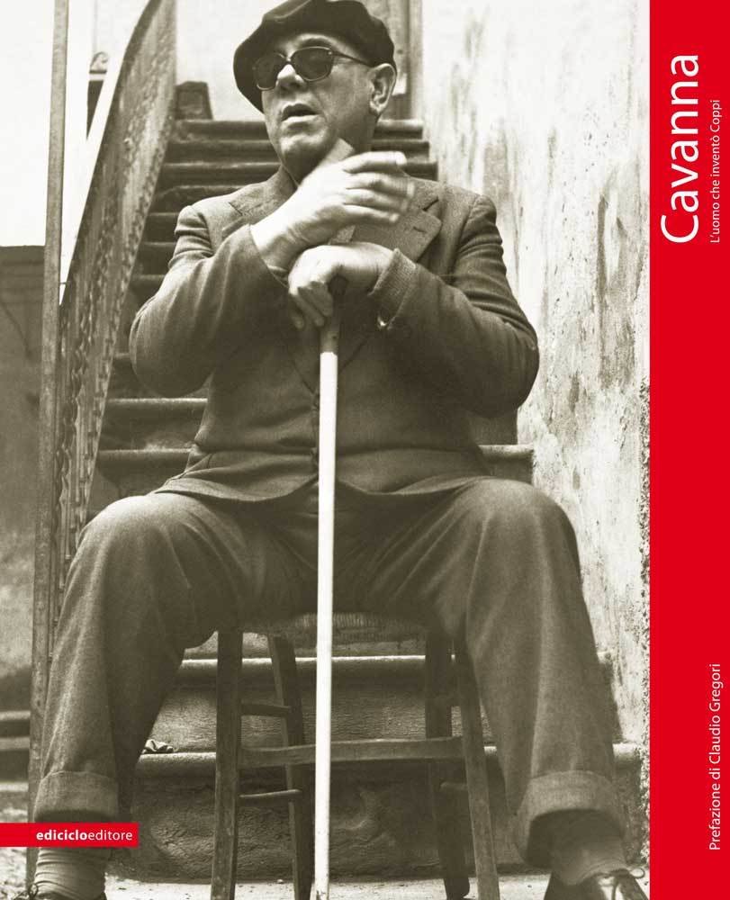 Autori Vari - Cavanna. L'uomo che inventò Coppi Autori Vari - Cavanna. L'uomo che inventò Coppi