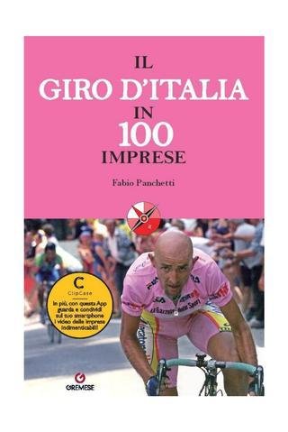 Fabio Panchetti - Il Giro d'Italia in 100 imprese