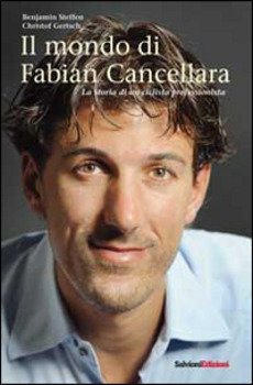 Benjamin Steffen, Christof Gertsch - Il mondo di Fabian Cancellara