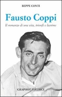 Beppe Conti - Fausto Coppi