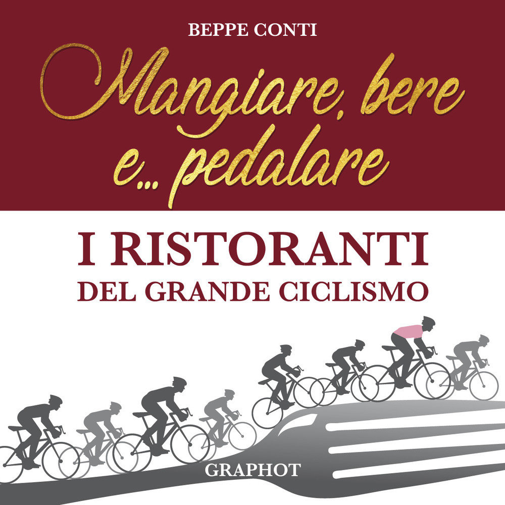 Beppe Conti - Mangiare, bere e... pedalare