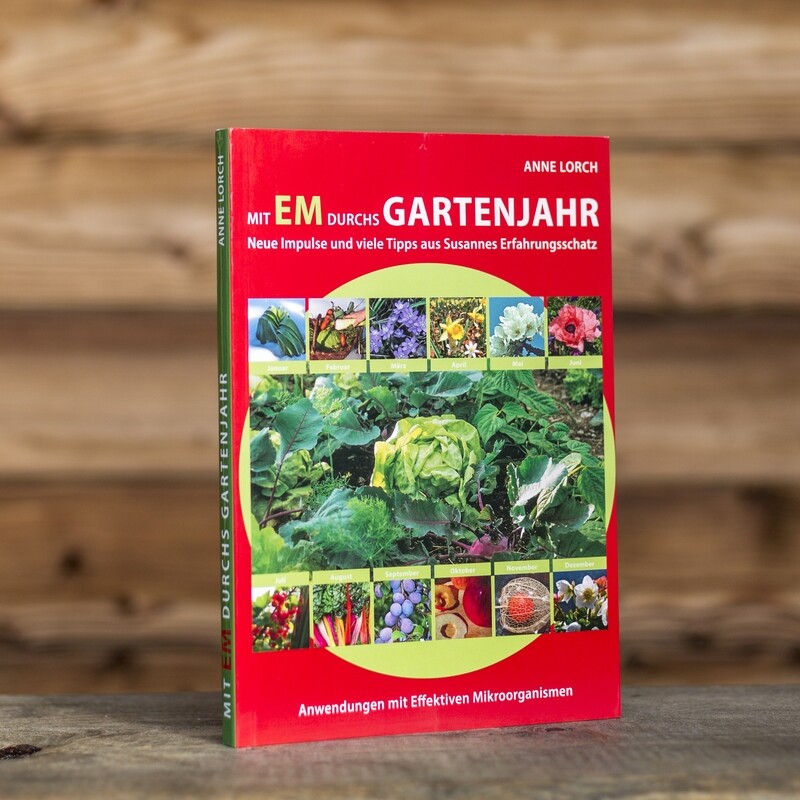 "Mit EM durchs Gartenjahr" Anne Lorch