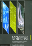 Experience of  medicine by Alastair Gray*