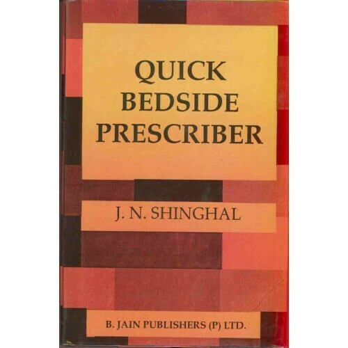 Quick Bedside Prescriber* (Shinghal)