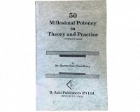 50 Millesimal Potency in Theory and Practice*