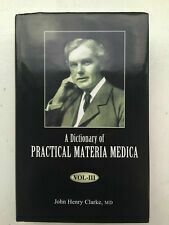 Dictionary of practical Materia Medica*: 3 volumes (Clarke)