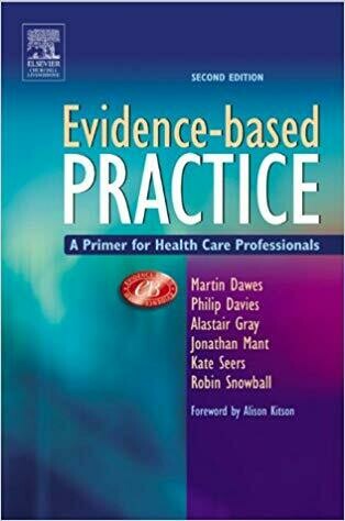 Evidence-based Practice, A primer for Health Care Professionals*