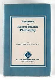 Lectures of Homoeopathic Philosophy (Kent)*