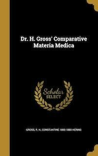 Comparative Materia Medica* author Gross