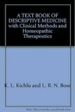A Text Book of Descriptive Medicine with Clinical Methods and Homoeopathic Therapeutics*