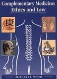Complementary Medicine: Ethics and Law*