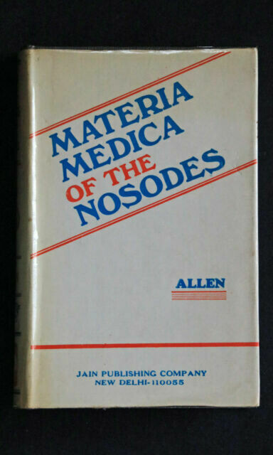 Materia Medica of the Nosodes with x-ray provings* (Allen)