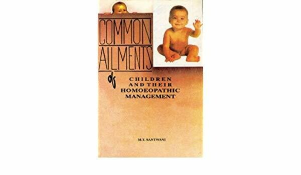 Common ailments of children and their homoeopathic management*