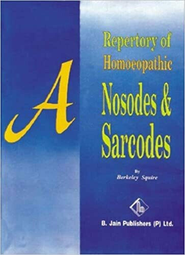 Repertory of Homoeopathic nosodes and sarcodes* (Berkley)