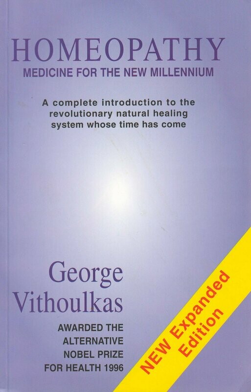 Homeopathy Medicine for the New Millennium* (Vithoulkas)
