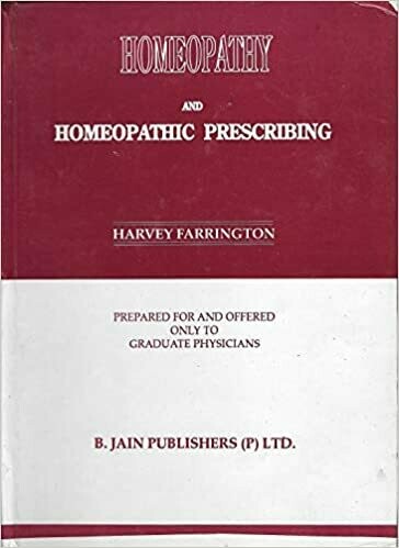Homeopathy and homeopathic prescribing* (Farrington)